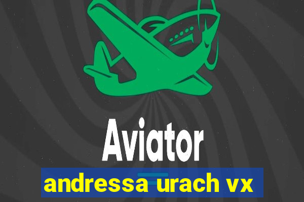 andressa urach vx